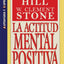 La Actitud Mental Positiva - Un Camino Hacia El Exito (Spanish Edition)