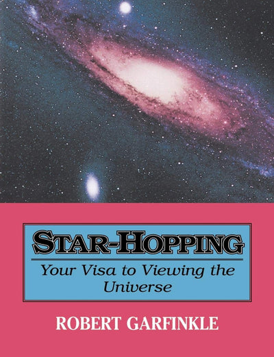 Star-Hopping: Your Visa to Viewing the Universe