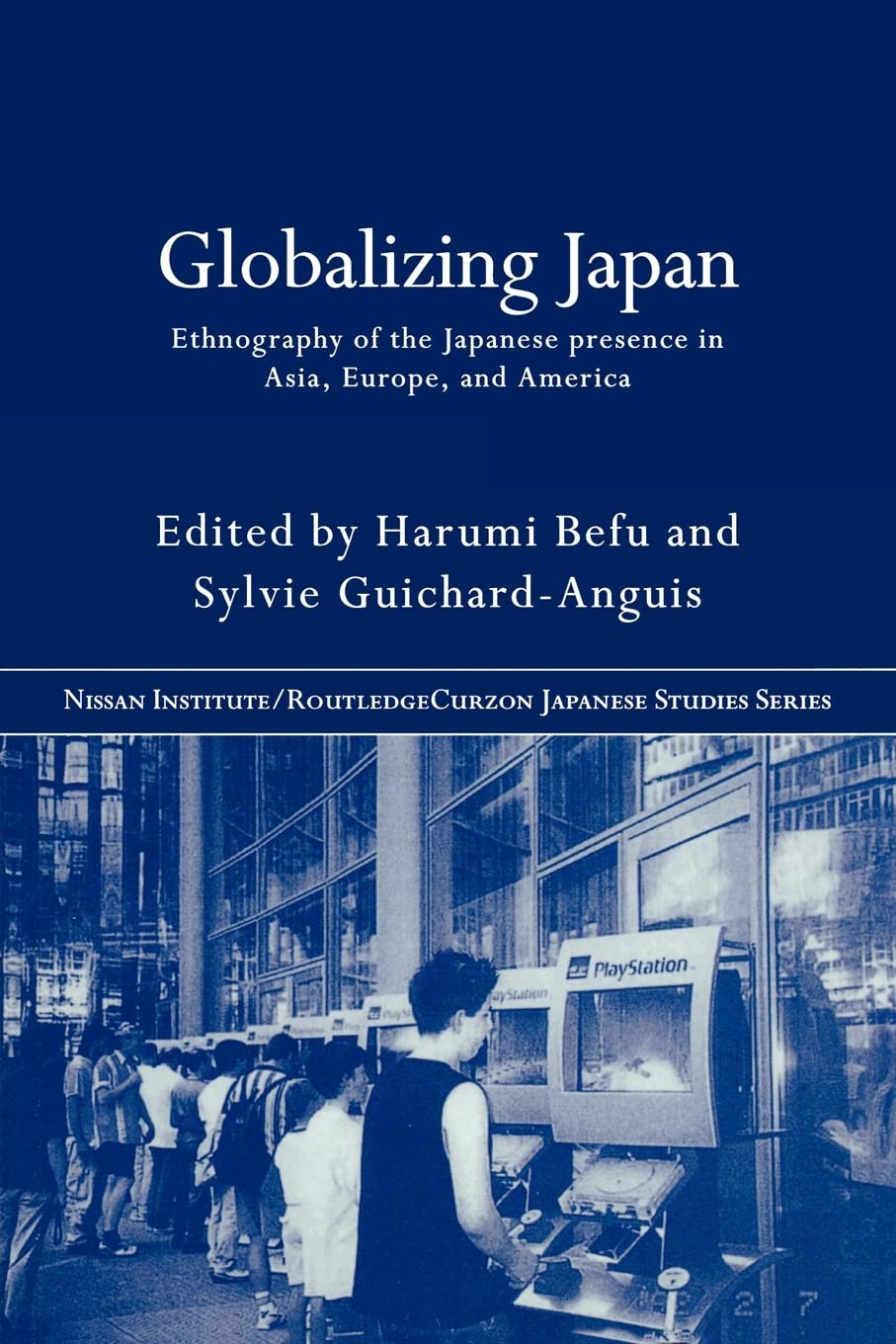 Globalizing Japan (Nissan Institute/Routledge Japanese Studies)