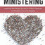 A Culture of Ministering: Leading the Relief Society & Elders Quorum to Minister Unto His People