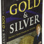 Guide To Investing in Gold & Silver: Protect Your Financial