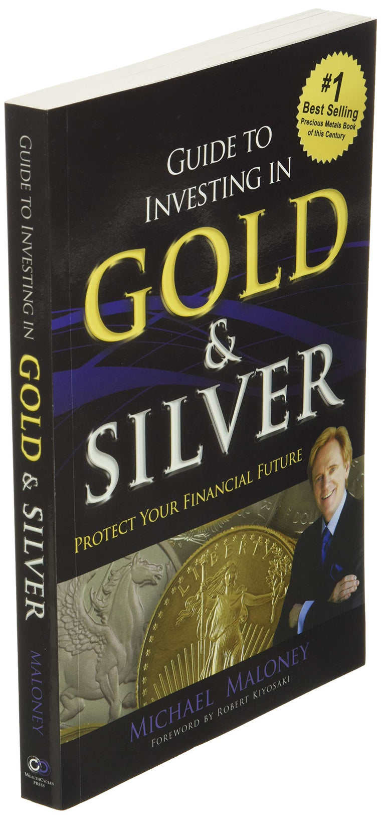 Guide To Investing in Gold & Silver: Protect Your Financial