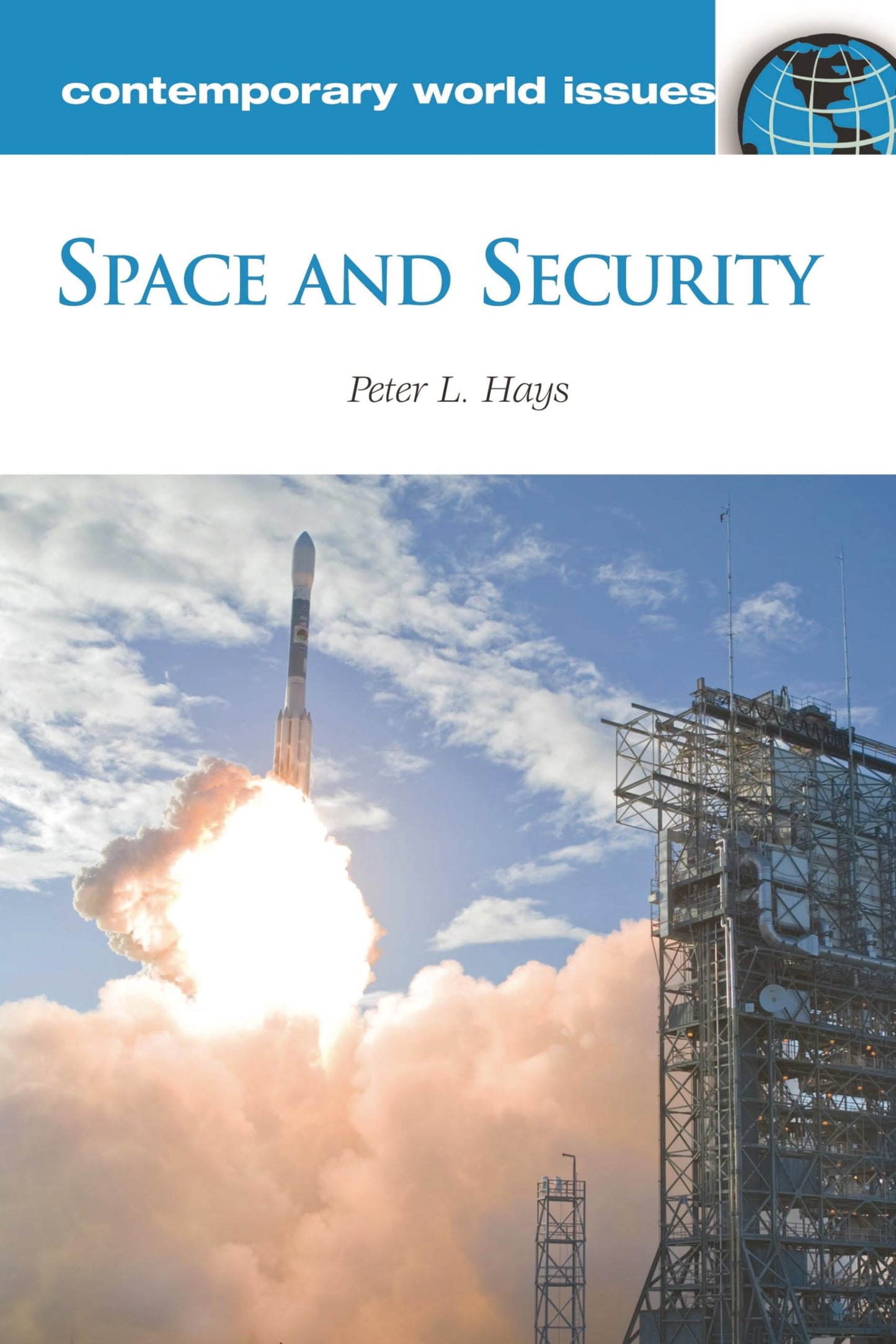 Space and Security: A Reference Handbook (Contemporary World Issues)