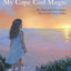 My Cape Cod Magic
