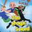 The Magic Sword: Leo & Lucas
