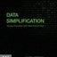 Data Simplification: Taming Information With Open Source Tools