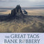 The Great Taos Bank Robbery and Other True Stories