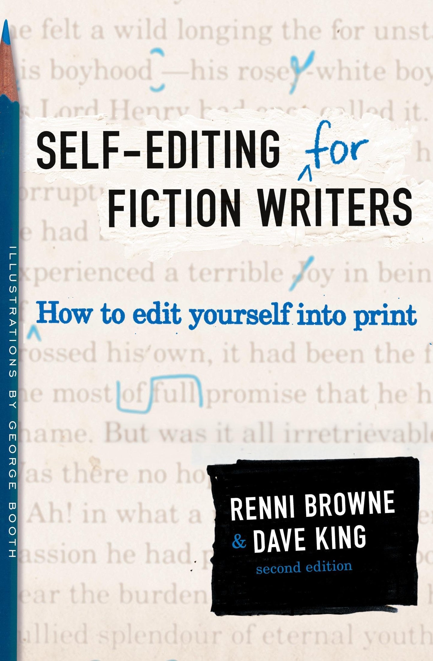 Self-Editing for Fiction Writers, Second Edition: How to Edit Fiction