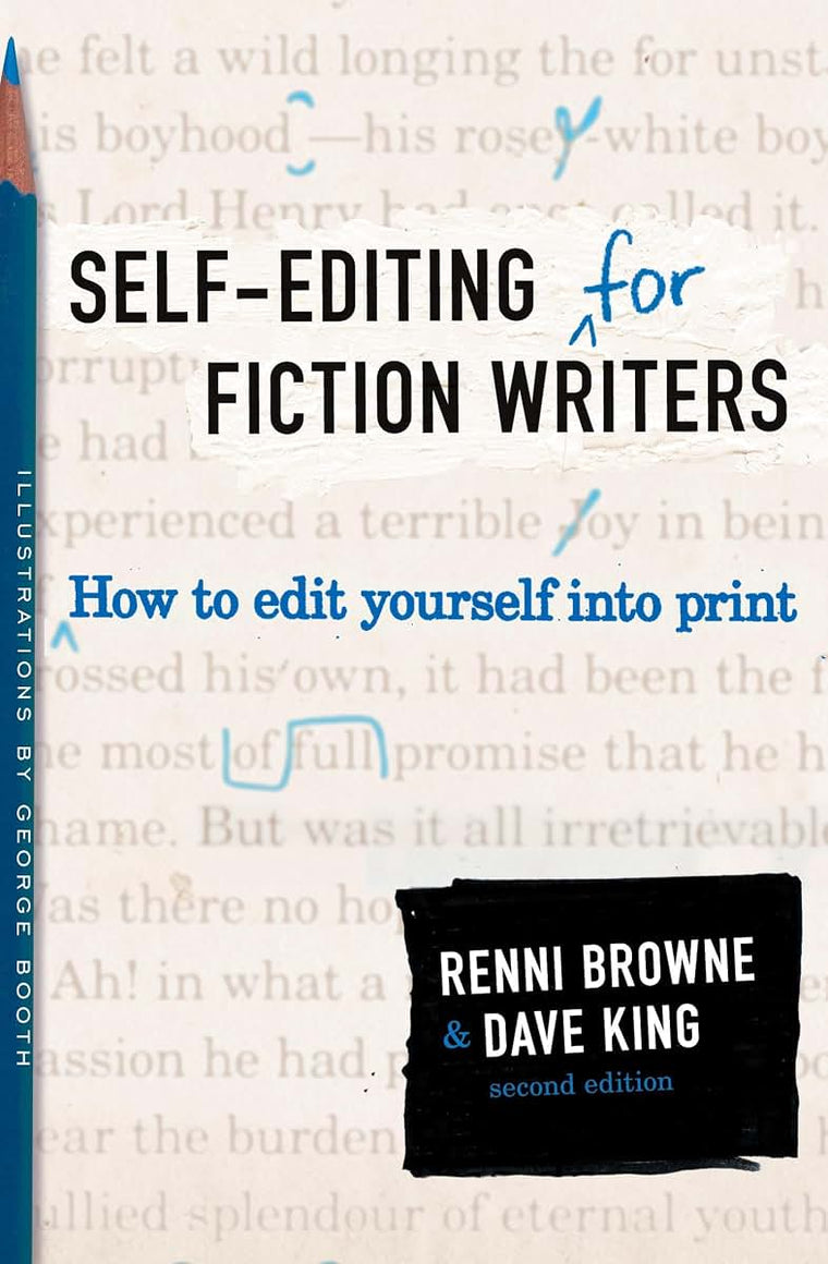 Self-Editing for Fiction Writers, Second Edition: How to Edit Fiction