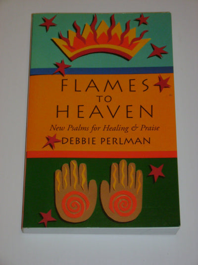Flames to Heaven: New Pslams for Healing & Praise
