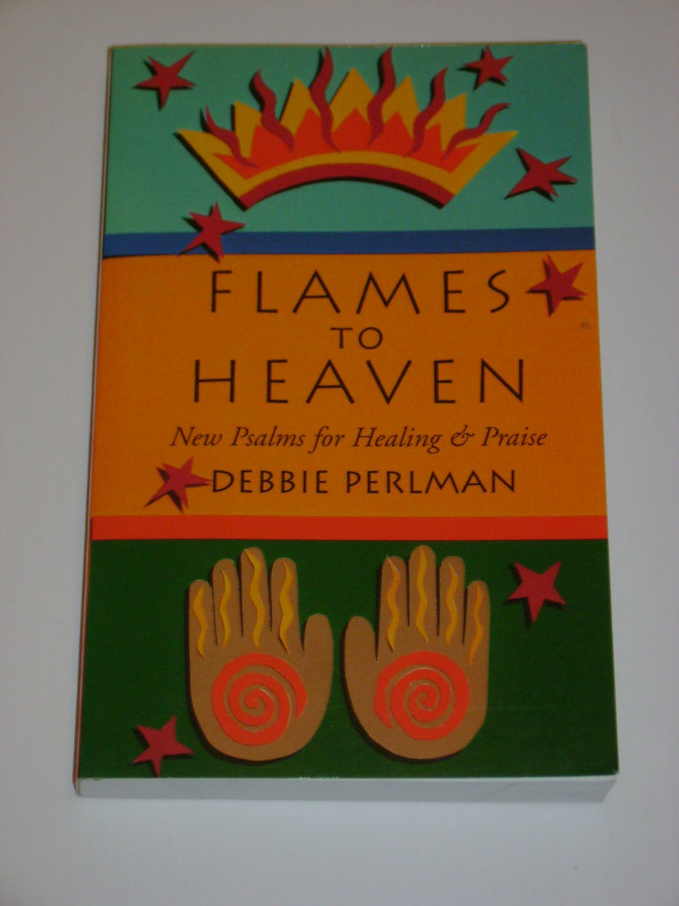 Flames to Heaven: New Pslams for Healing & Praise