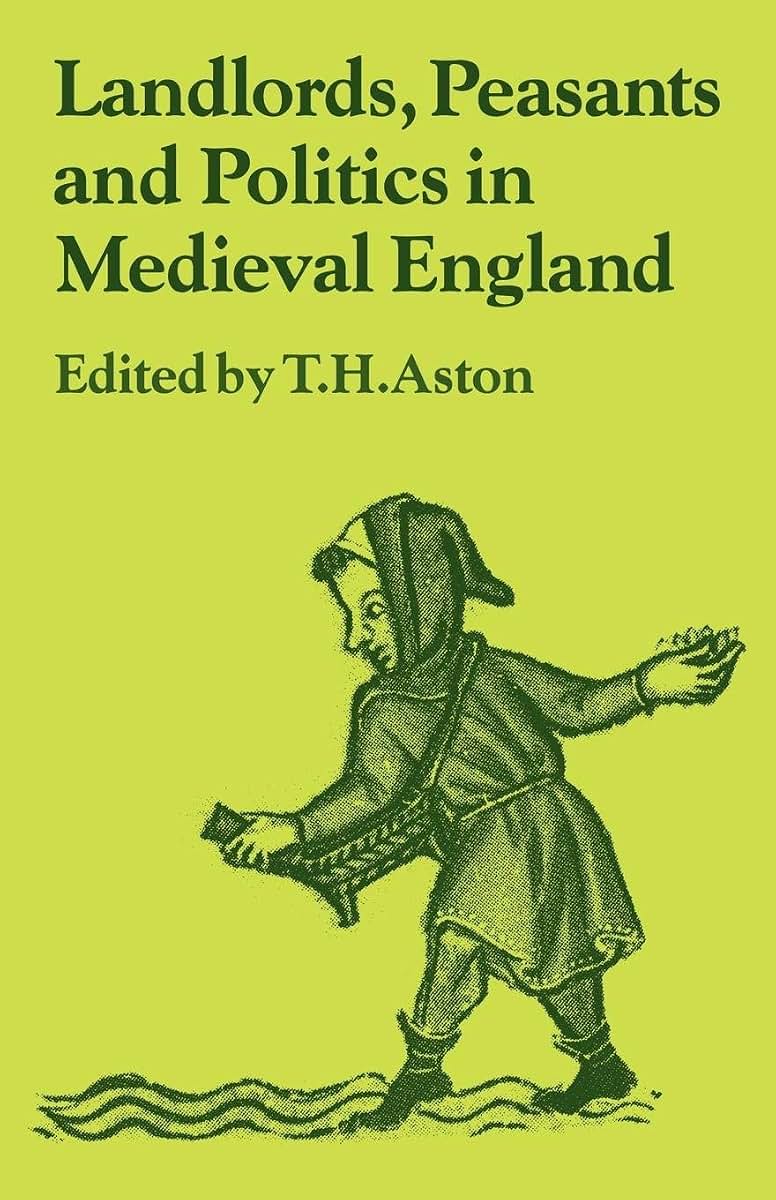 Landlords, Peasants and Politics in Medieval England (Past and Present Publications)