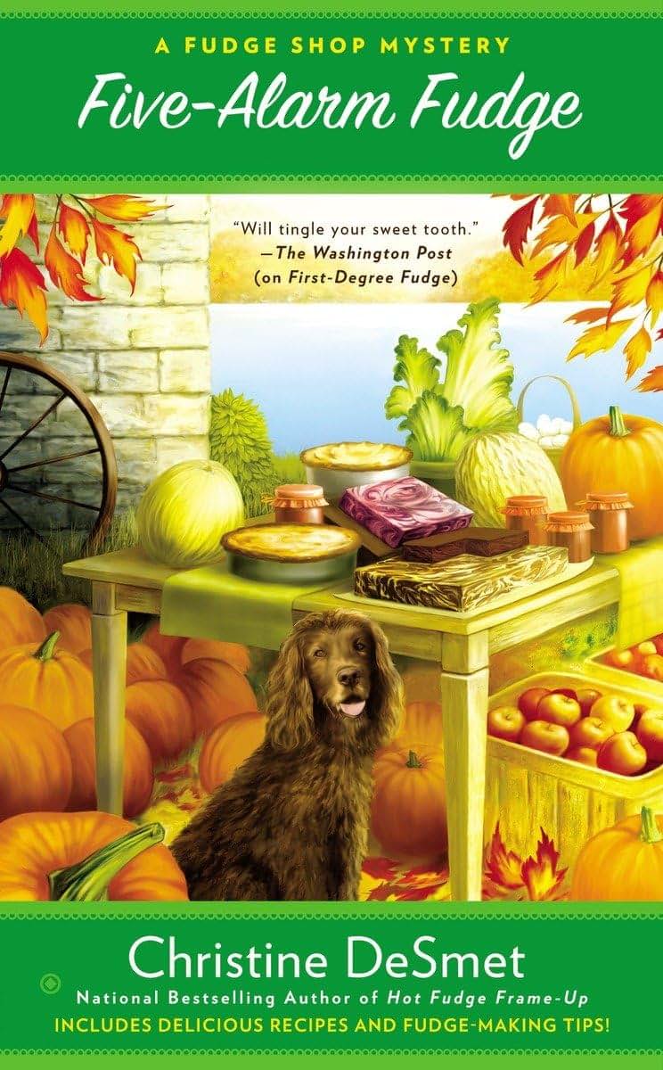 Five-Alarm Fudge (Fudge Shop Mystery)