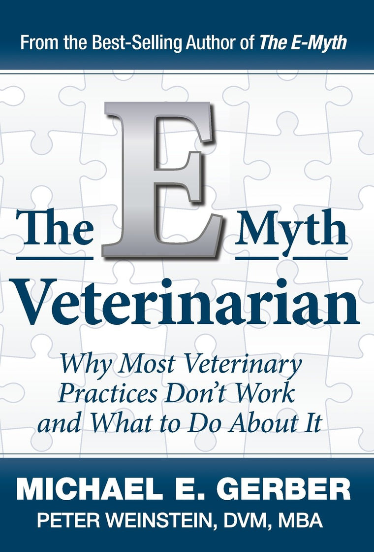 The E-Myth Veterinarian by Michael E. Gerber (Paperback)