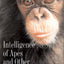 Intelligence of Apes and Other Rational Beings by Duane M. R
