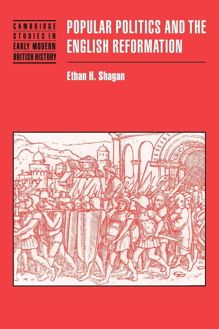 Popular Politics and the English Reformation (Cambridge Studies in Early Modern British History)