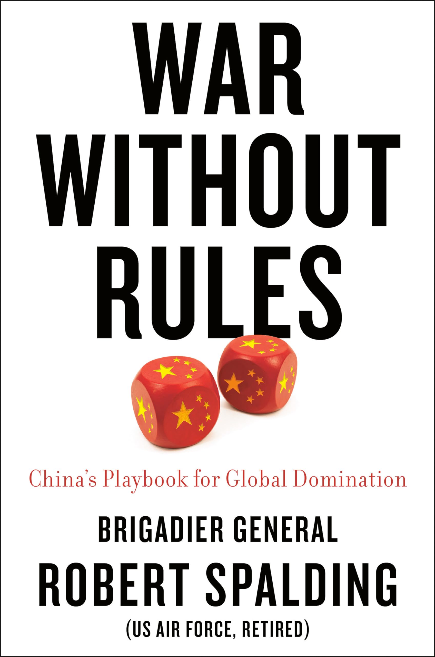 War Without Rules: Chinas Playbook for Global Domination