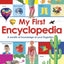 My First Encyclopedia: A Wealth of Knowledge at Your Fingertips (My First Reference)