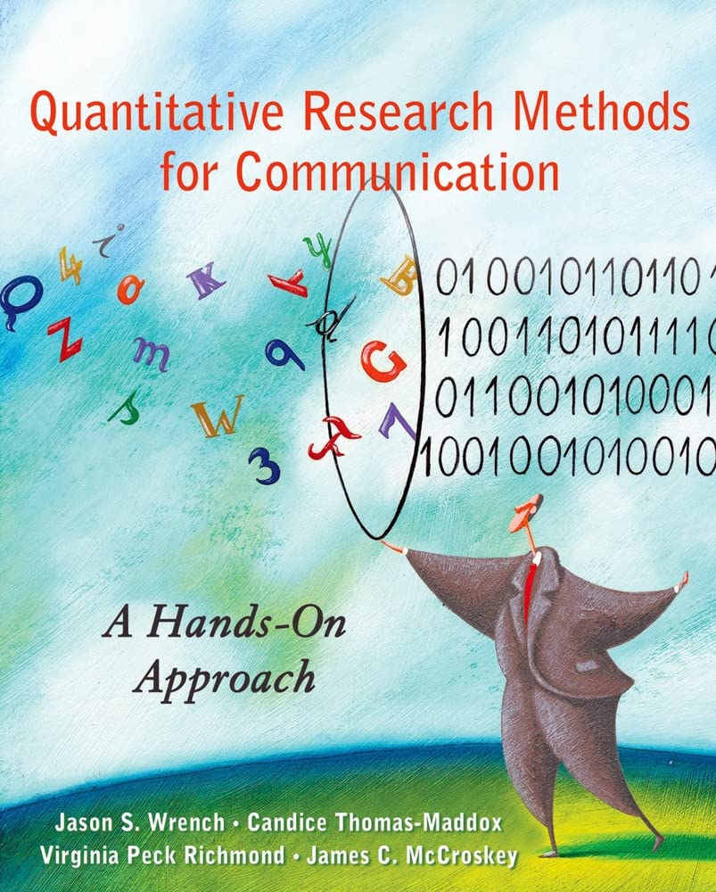 Quantitative Research Methods for Communication: A Hands-On Approach