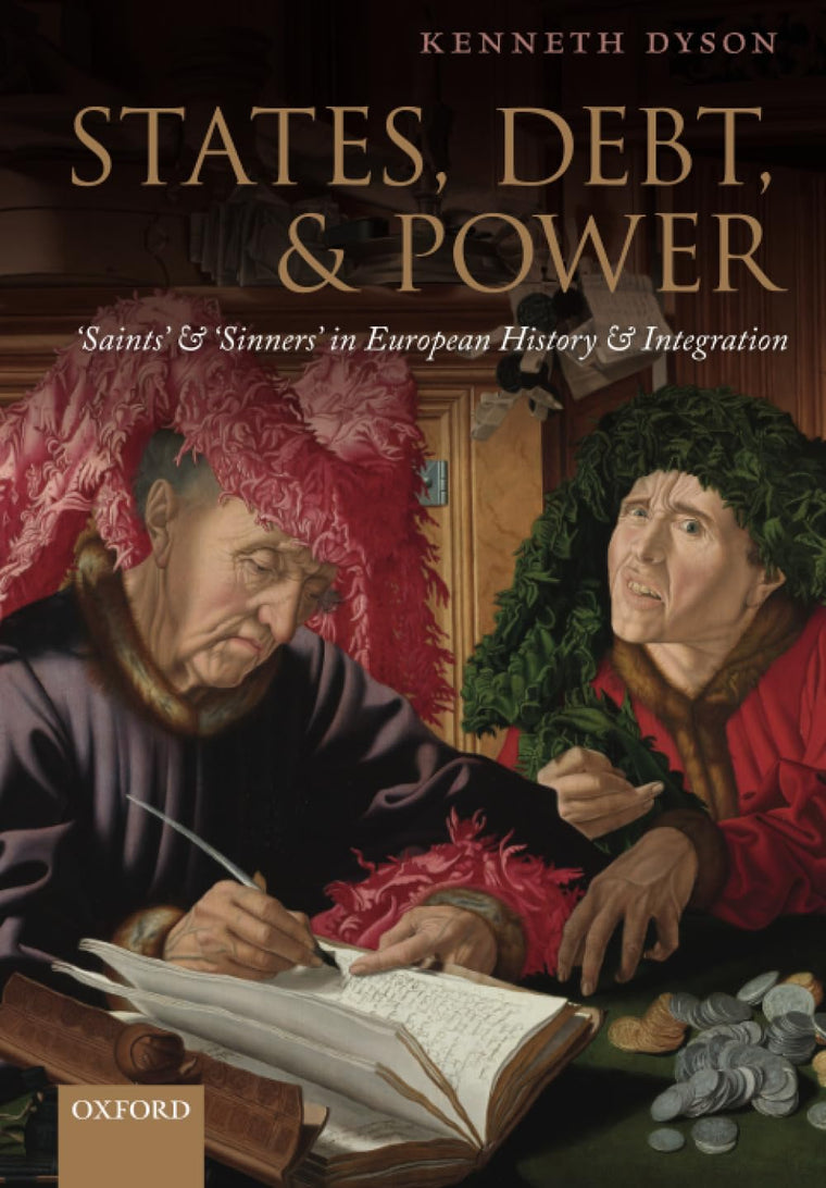 States, Debt, and Power: 'Saints' and 'Sinners' in European History and Integration