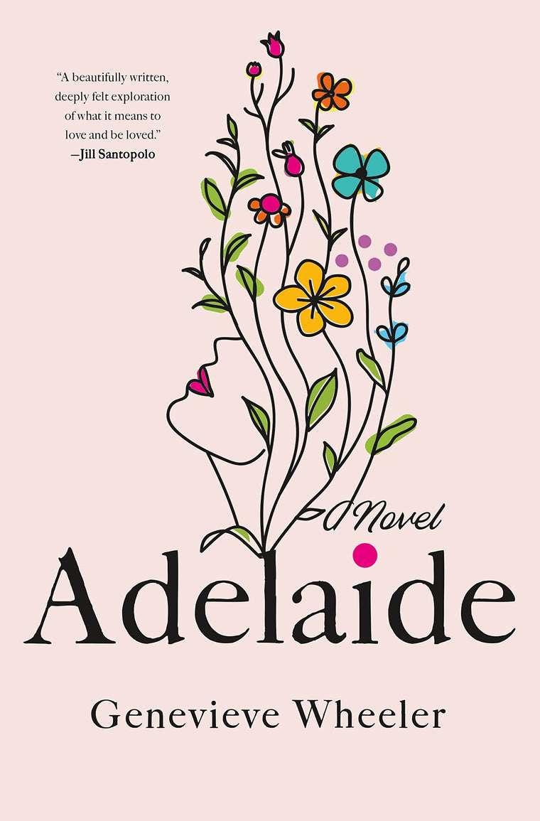 Adelaide: A Novel by Genevieve Wheeler