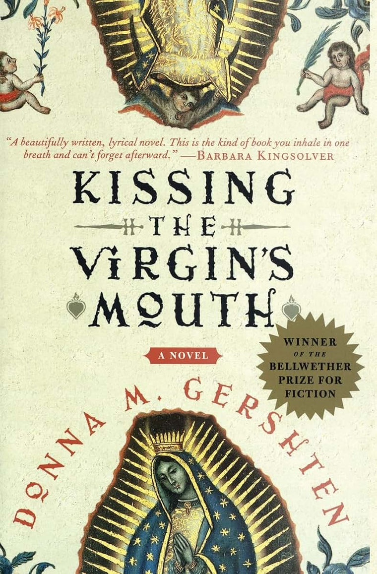 Kissing the Virgin's Mouth: A Novel