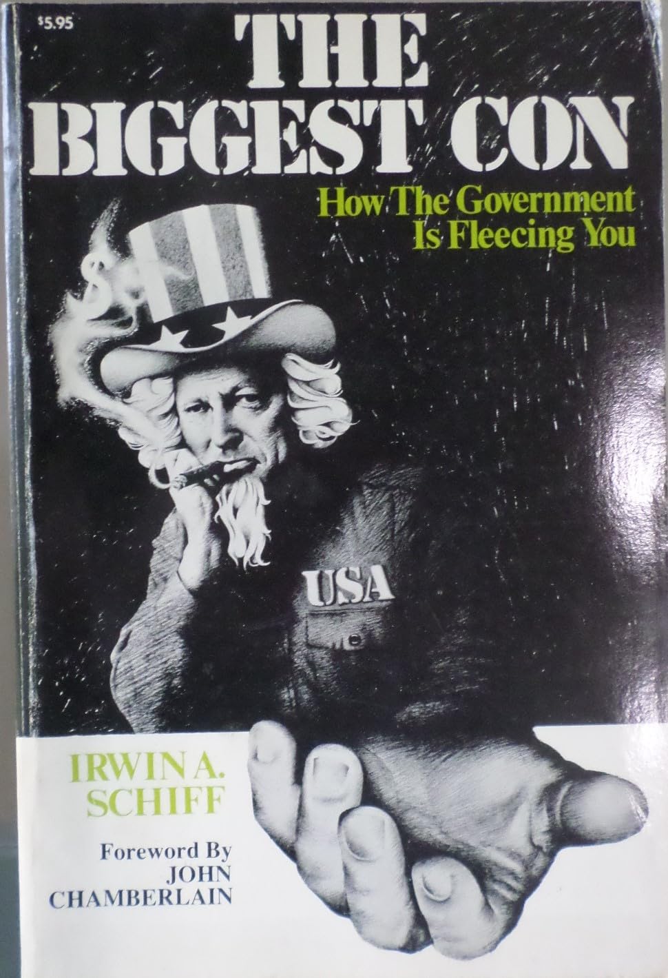The Biggest Con: How the Government Is Fleecing You
