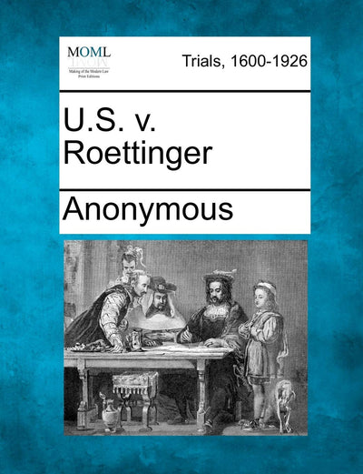 U.S. V. Roettinger