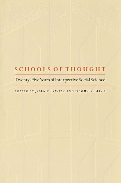 Schools of Thought: Twenty-Five Years of Interpretive Social