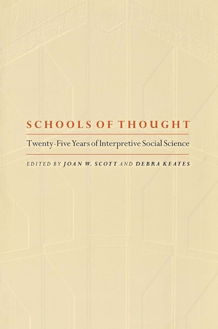 Schools of Thought: Twenty-Five Years of Interpretive Social