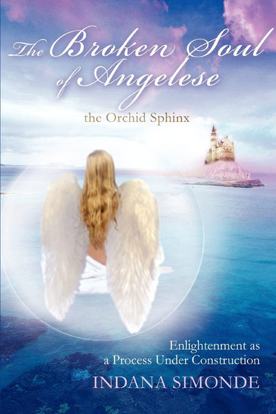 The Broken Soul of Angelese the Orchid Sphinx: Enlightenment as a Process Under Construction