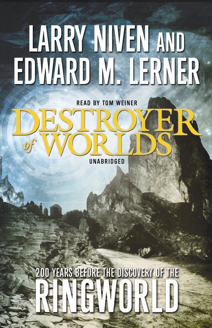 Destroyer of Worlds (Ringworld Prequels)