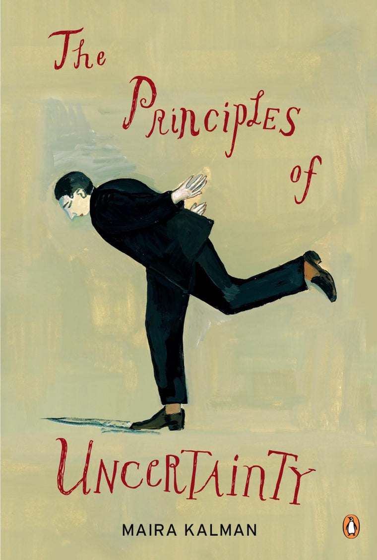 The Principles of Uncertainty by Maira Kalman
