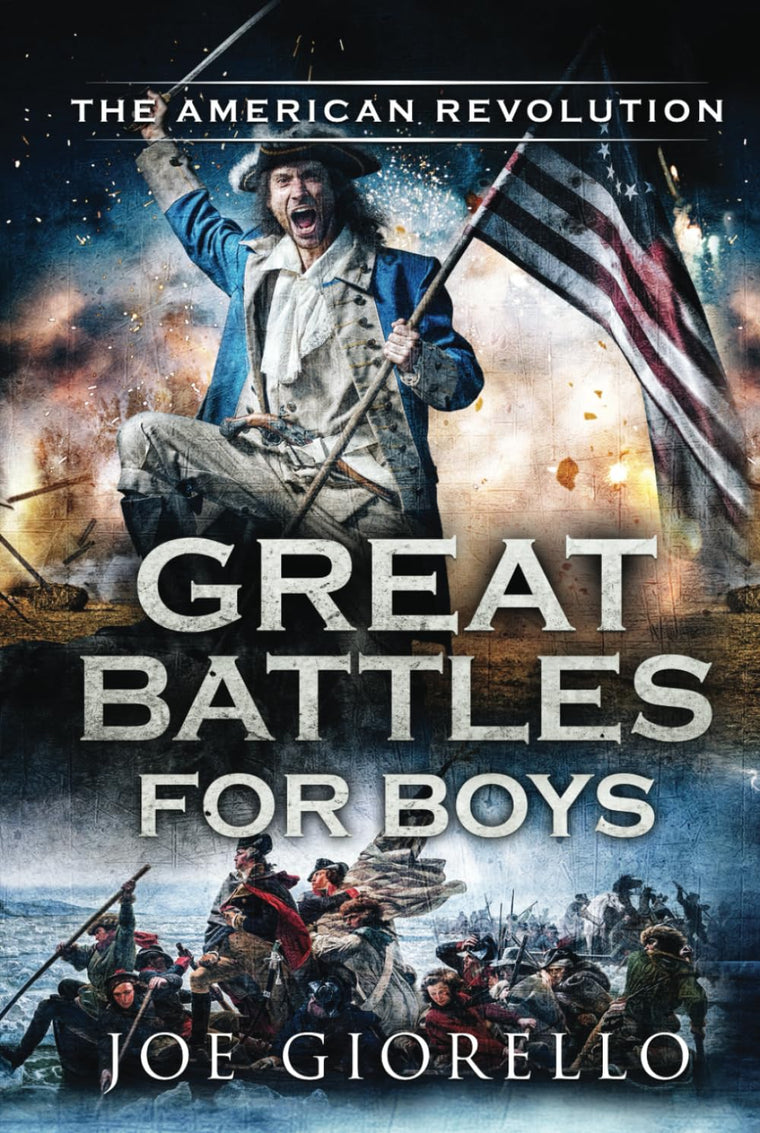 Great Battles for Boys The American Revolution
