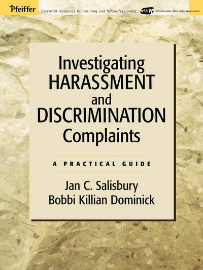 Investigating Harassment and Discrimination Complaints: A Practical Guide