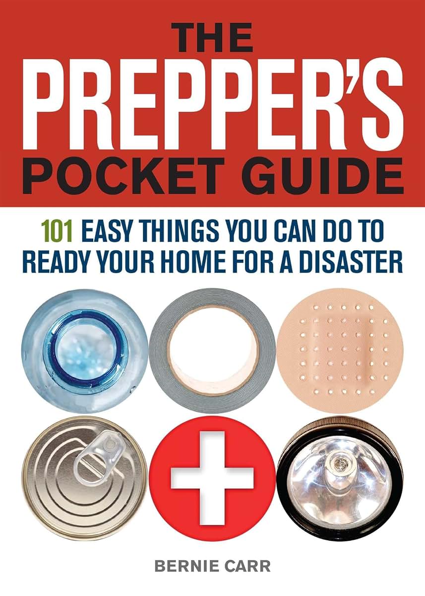 The Prepper's Pocket Guide: 101 Easy Things You Can Do to Ready Your Home for a Disaster