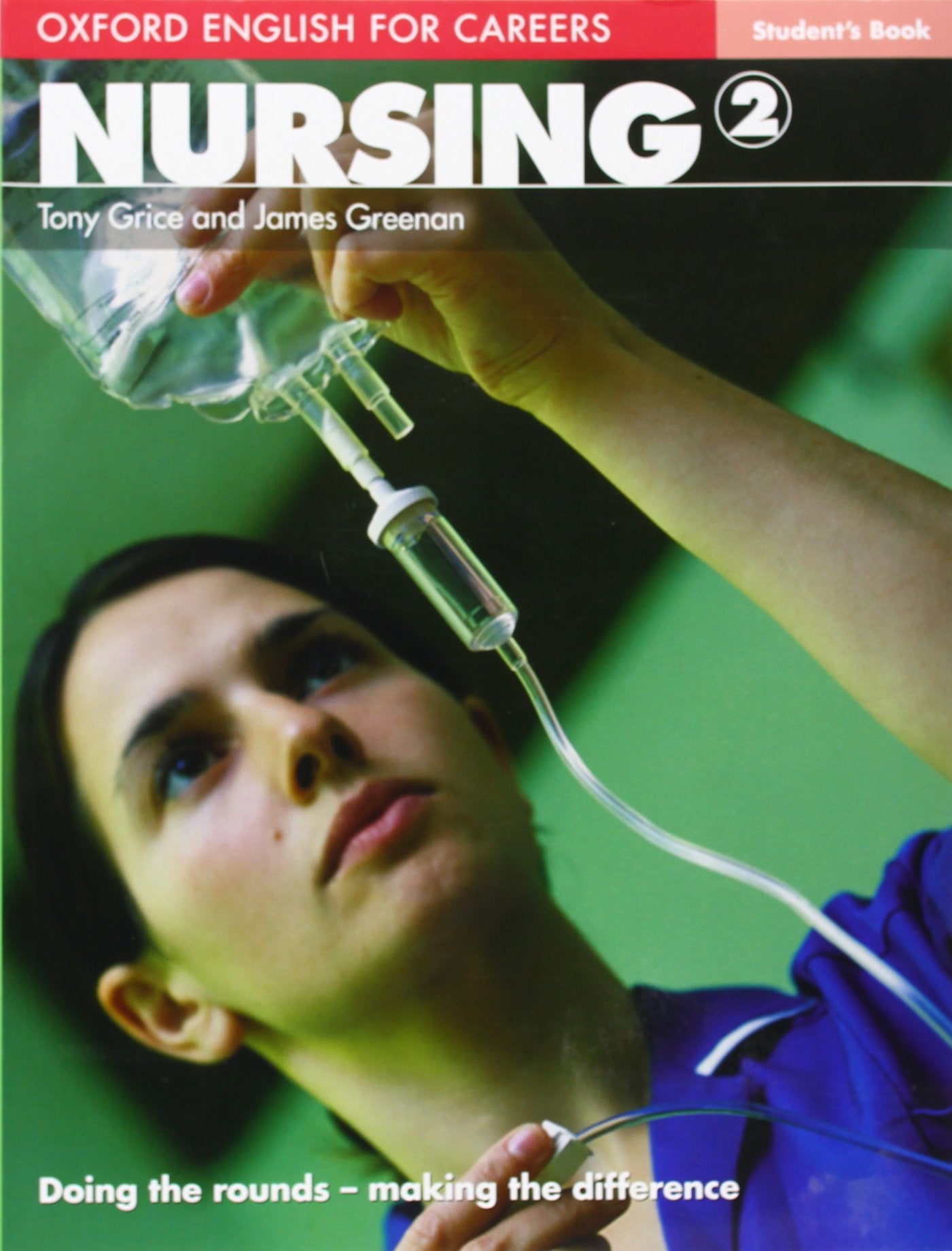 Oxford English for Careers: Nursing 2: Nursing 2