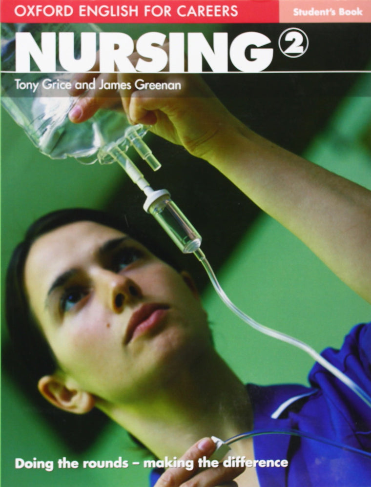Oxford English for Careers: Nursing 2: Nursing 2