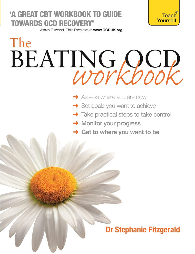 The Beating OCD Workbook (Teach Yourself: Relationships & Self-Help)