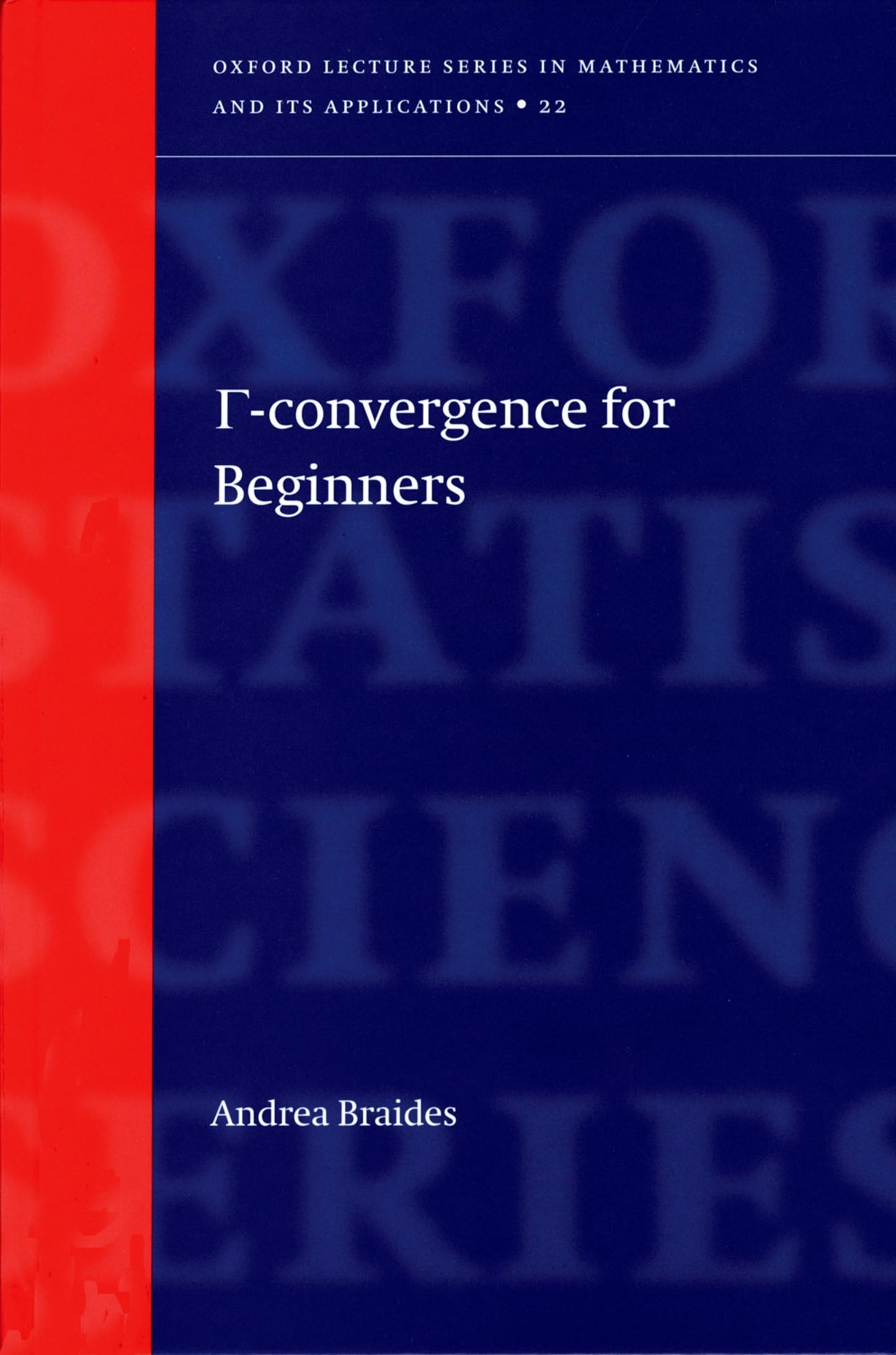 Gamma-convergence for Beginners (Oxford Lecture Series in Mathematics and Its Applications, 22)