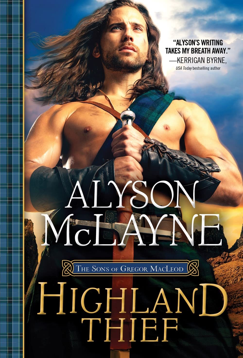 Highland Thief: This Strong Laird is no Match for the Stubborn Lass He's Long Had His Heart Set On (The Sons of Gregor MacLeod Book 5)