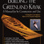 Building the Greenland Kayak : A Manual for Its Contruction and Use