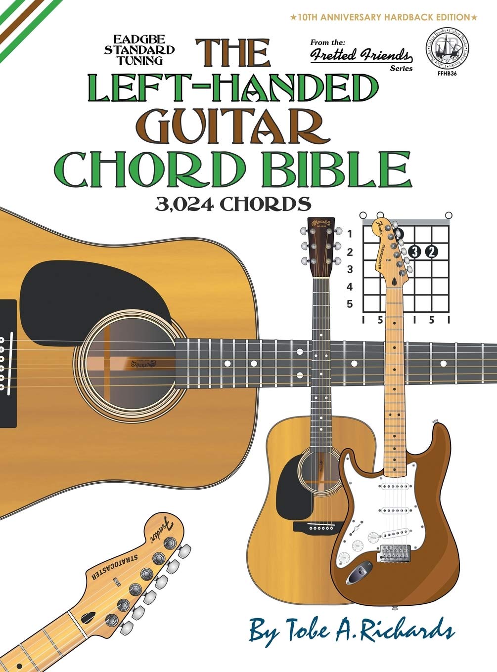 The Left-Handed Guitar Chord Bible: Standard Tuning 3,024 Chords (Fretted Friends)