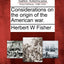 Considerations on the Origin of the American War.