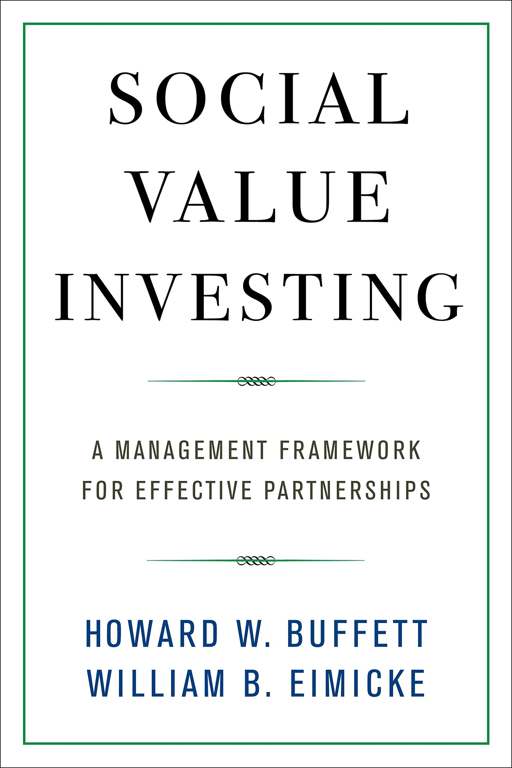 Social Value Investing: A Management Framework for Effective Partnerships