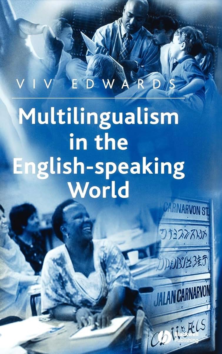 Multilingualism in the English-Speaking World: Pedigree of Nations (The Language Library)