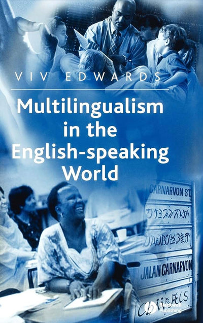 Multilingualism in the English-Speaking World: Pedigree of Nations (The Language Library)