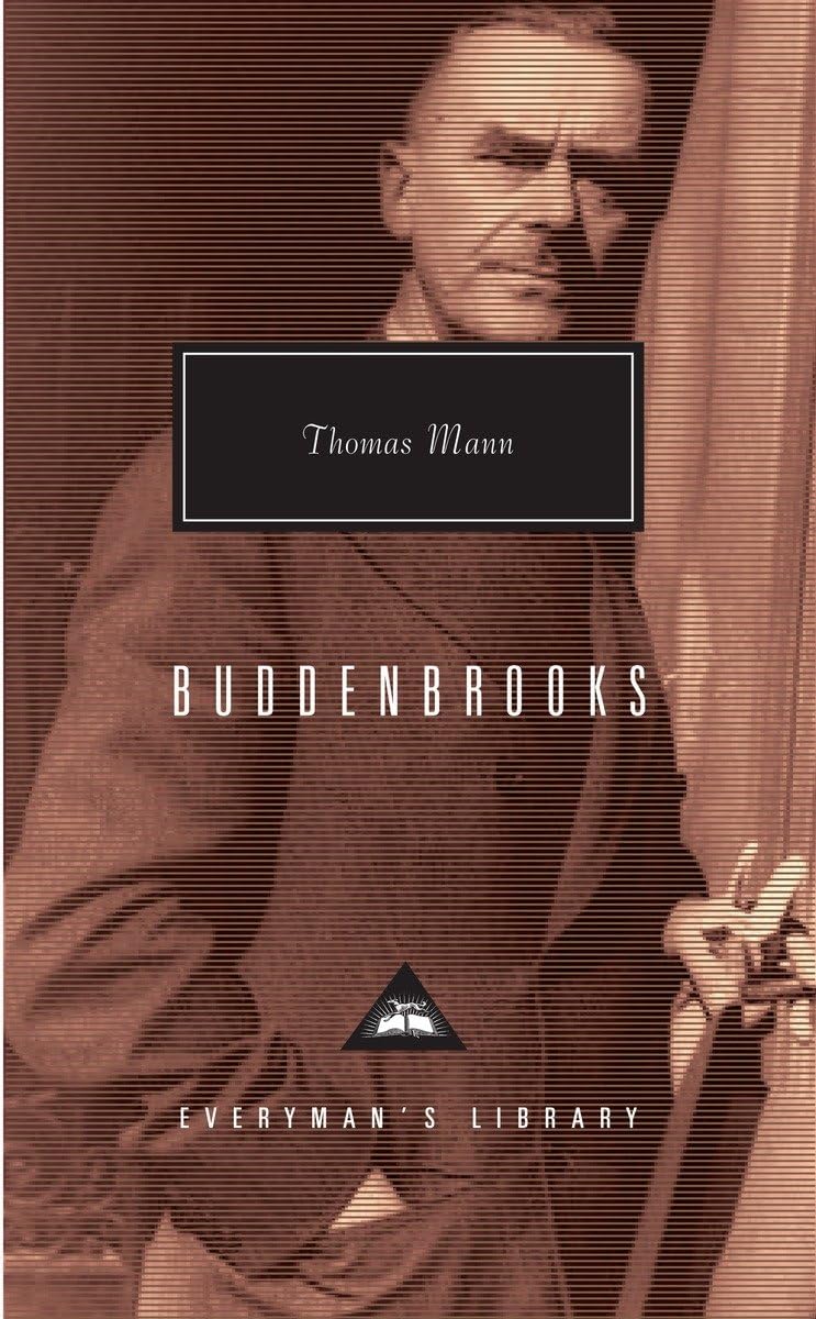 Buddenbrooks: The Decline of a Family (Everyman's Library) b