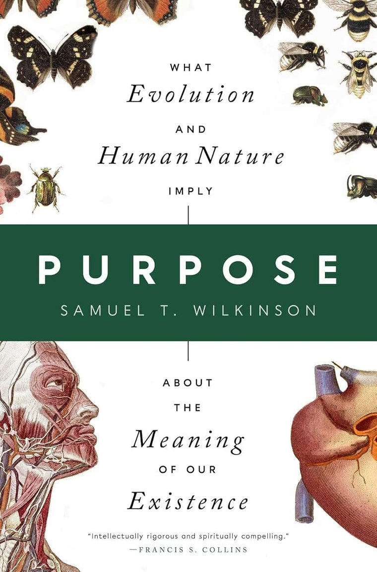 Purpose: What Evolution and Human Nature Imply about the Meaning of Our Existence