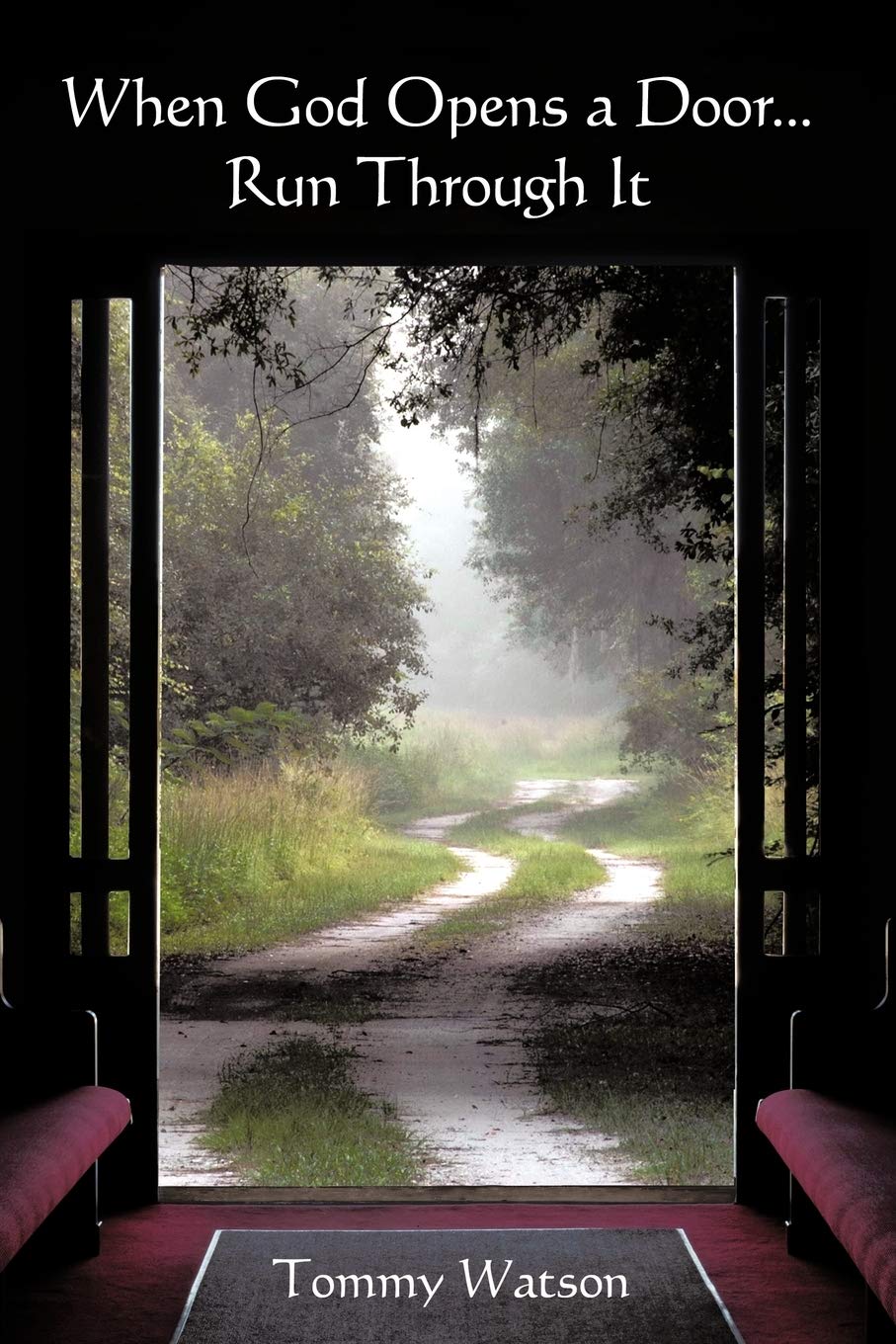 When God Opens A Door . . . Run Through It